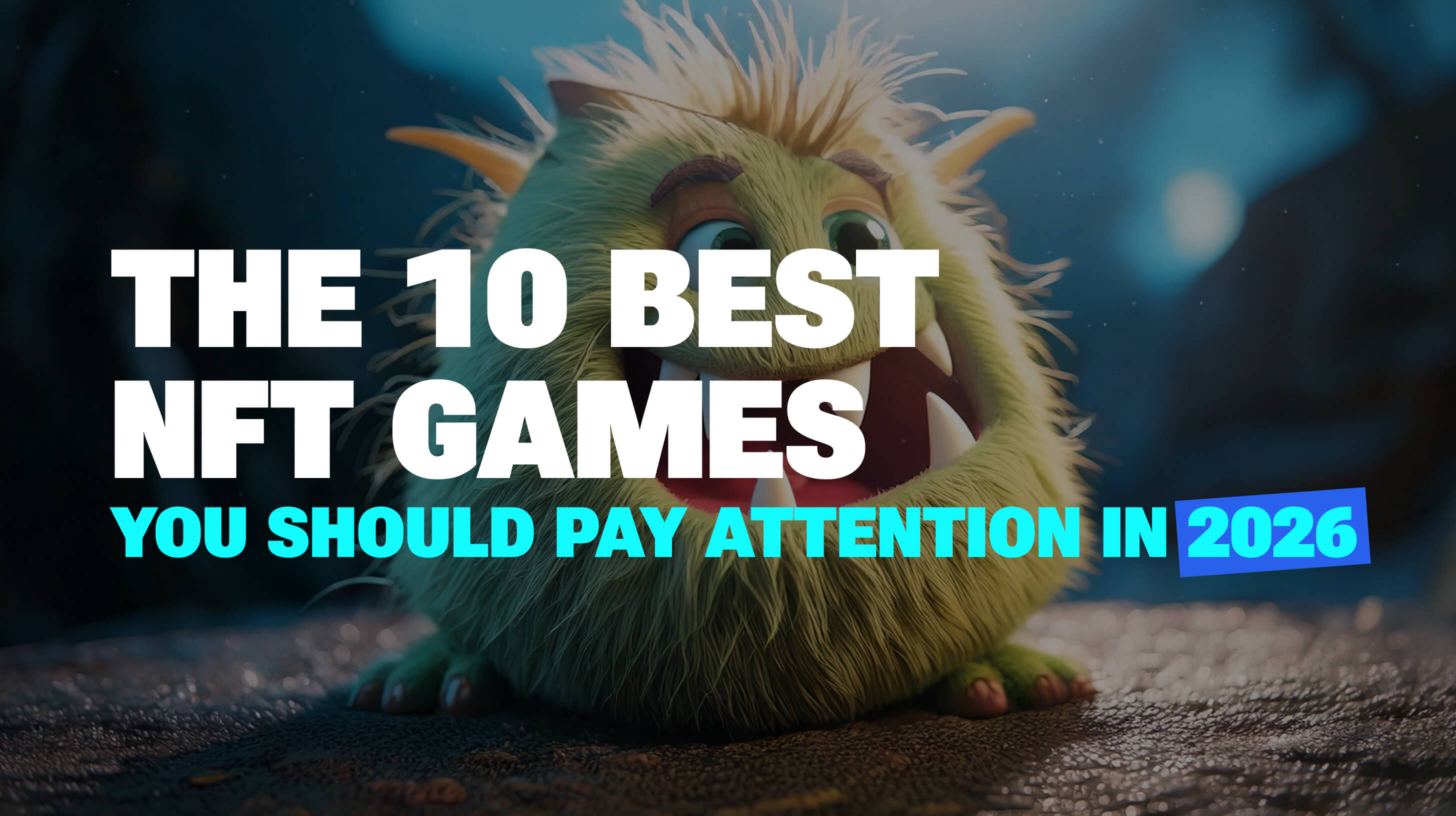 Top 10 NFT Games to Watch in 2026